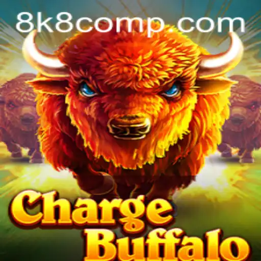 ChargeBuffalo: An Exciting Adventure with 8k8 com