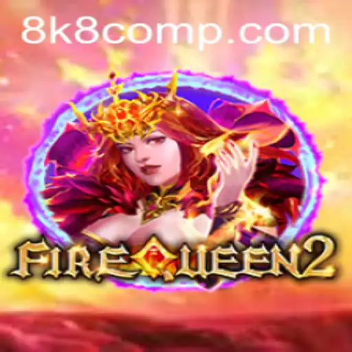 Exploring FireQueen2: The Latest Sensation from 8k8 com