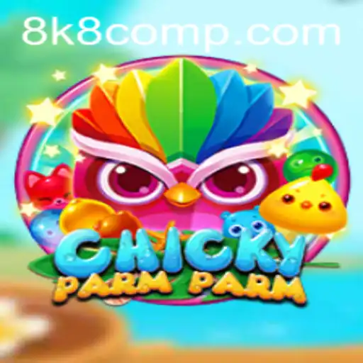 Discover the Exciting World of ChickyParmParm: A New Gaming Adventure with 8k8 com