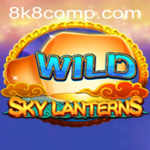SkyLanterns: A Comprehensive Guide to the Uncharted Realms of 8k8 com