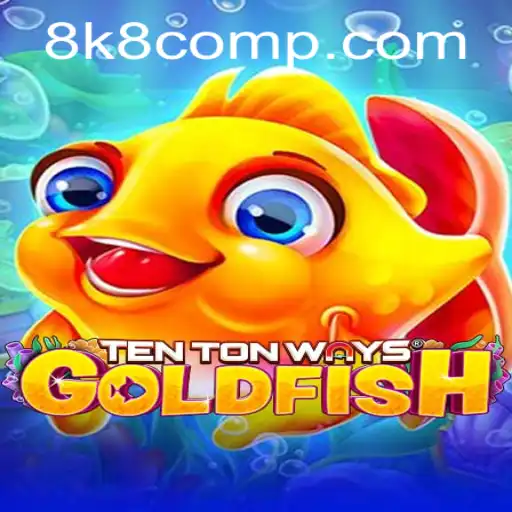 Explore the Fascinating World of TenTonWaysGoldfish in 8k8 com Game Arena