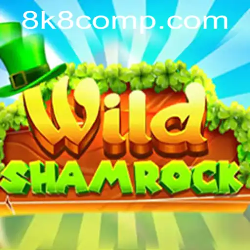 Exploring the World of WildShamrock: A New Game on 8k8 com