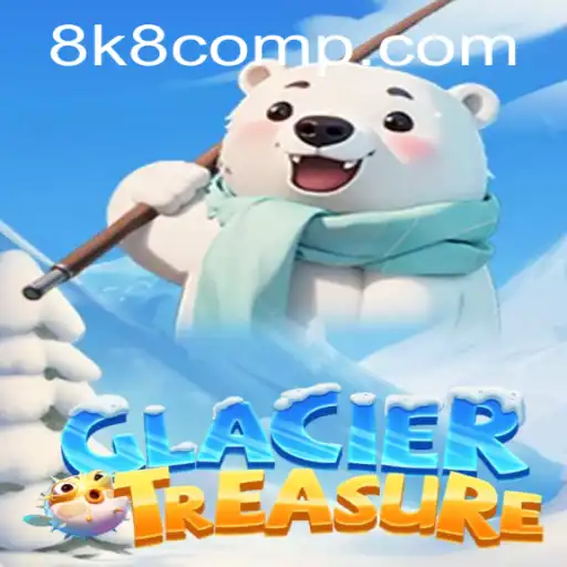 Exploring the Thrills of GlacierTreasure in the 8k8 Com Gaming World