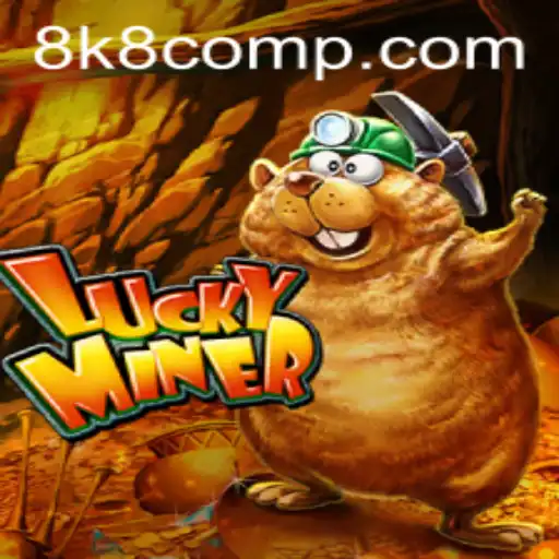 Exploring LuckyMiner: The Thrilling World of 8k8 com's Latest Game Sensation