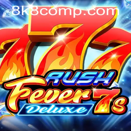 Explore the Thrilling World of RushFever7sDeluxe on 8k8 com